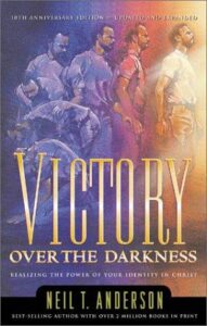 Book cover: Victory Over the Darkness by Neil T. Anderson